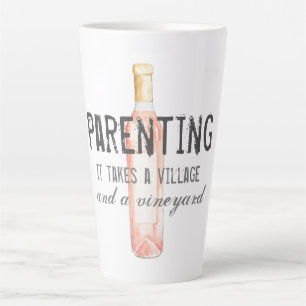 Funny Parenting Village and Vineyard Quote Latte Mug