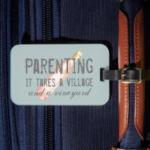 Funny Parenting Village and Vineyard Quote 