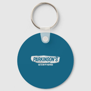 Funny Parkinsons Gets On My Nerves Awareness  Keychain