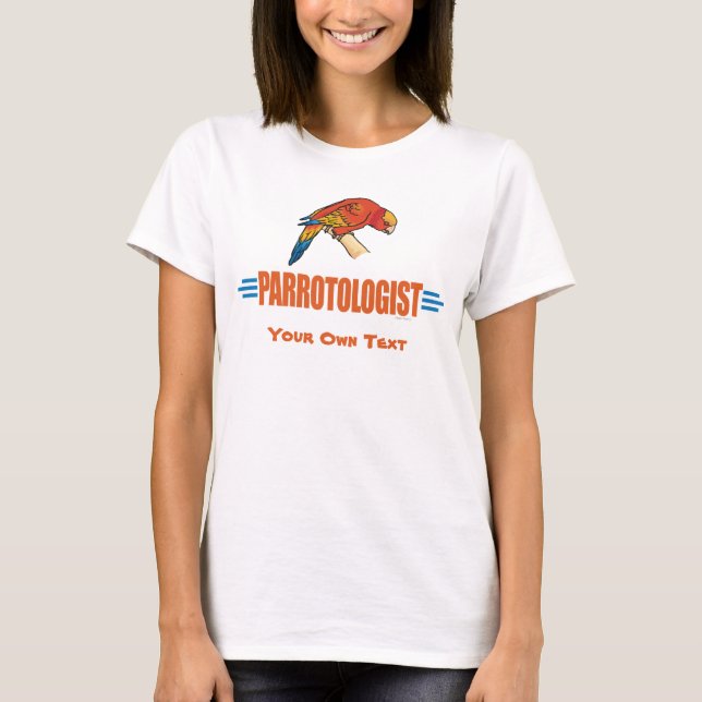 Funny Parrot Lover T-Shirt (Front)