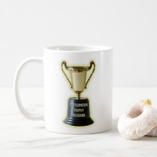 Funny Participation trophy husband Coffee Mug