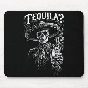 Funny Party Tequila Skeleton Drinking Party Mouse Pad