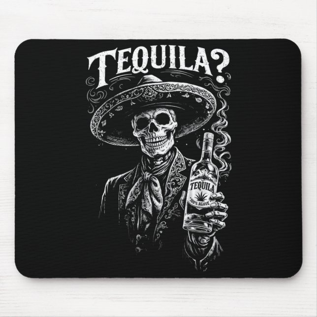 Funny Party Tequila Skeleton Drinking Party  Mouse Pad (Front)