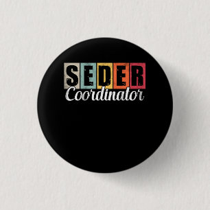 Funny Passover Seder Coordinator Jewish Passover L 1 Inch Round Button