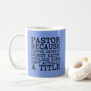 Funny Pastor Appreciation Gift Mug
