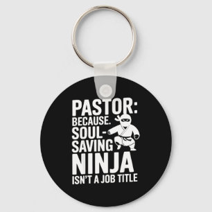 Funny Pastor Humor Christian Faith Leadership Joke Keychain