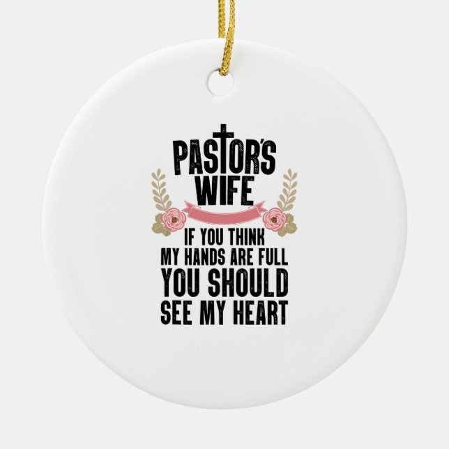 Funny Pastor's Wife Art Mom Women Pastor Wife Appr Ceramic Ornament (Front)