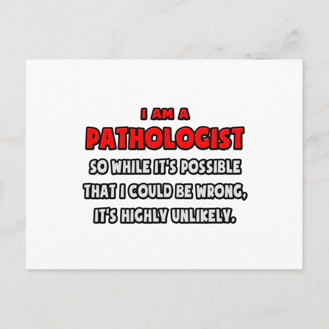 Funny Pathologist .. Highly Unlikely Postcard (Front)