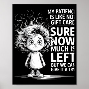 Funny Patience Gift Card Quote Retro Mpy Outfit Fo Poster