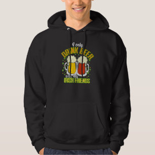 Funny Patricks Drinking Quote St Paddys Drink Team Hoodie