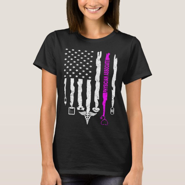 Funny Patriotic Physician Associate USA Flag PA Nu T-Shirt (Front)