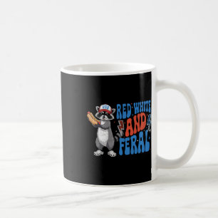 Funny Patriotic Raccoon Red White And Feral 4th Of Coffee Mug