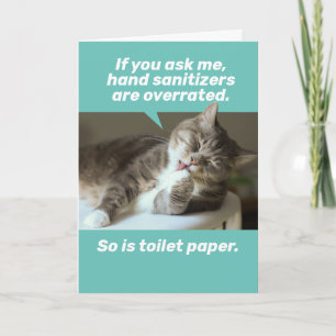 Funny Paw Licking Cat - Hand Sanitizers Overrated Card