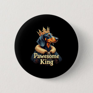 Funny Pawesome Dachshund King Dog Wiener Art 2 Inch Round Button