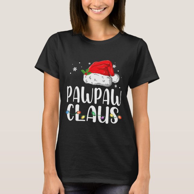 Funny Pawpaw Claus Christmas Pajamas Santa  T-Shirt (Front)