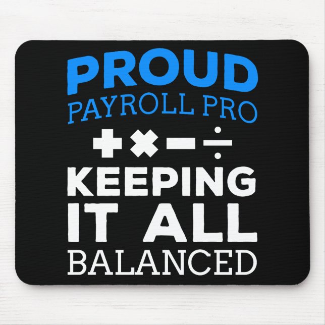 Funny Payroll Specialist Department Gift Mouse Pad (Front)