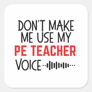 Funny PE Teacher Gift Square Sticker