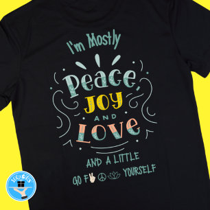Funny Peace Joy Love Enlightenment Mindfulness T-Shirt