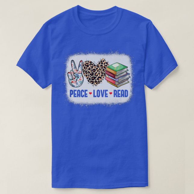 Funny Peace Love Read Bookworm Book Lover School L T-Shirt (Design Front)