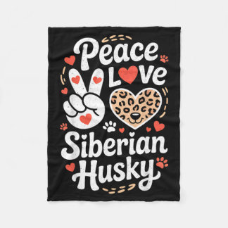 Funny Peace Love Siberian Husky Dog Lover Fleece Blanket