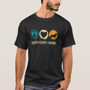 Funny Peace Love Siberian Husky Dog Puppy Lover Ow T-Shirt