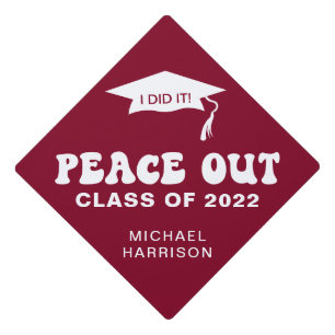 Funny Peace Out Class of 2022 Burgundy Graduation Cap Topper
