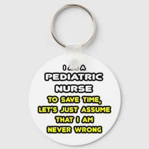 Funny Pediatric Nurse T-Shirts and Gifts Keychain