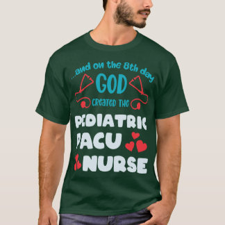 Funny Pediatric PACU Nurse T-Shirt
