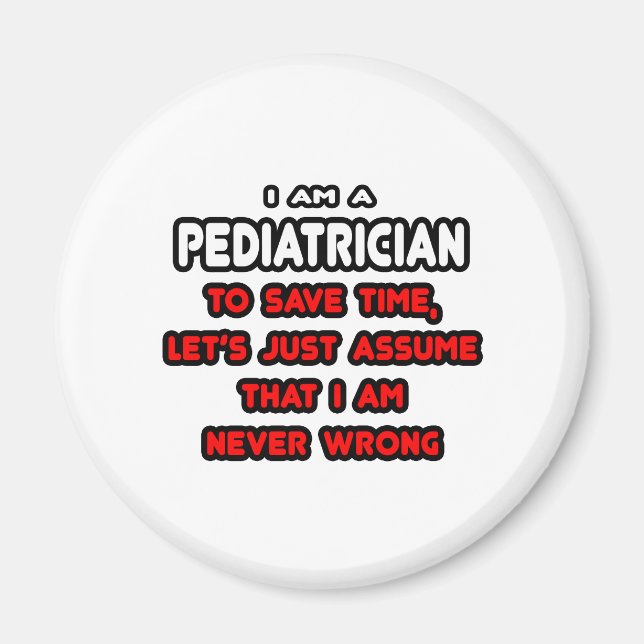 Funny Pediatrician T-Shirts and Gifts Magnet (Front)