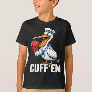 Funny pelican cuff'em boxing sailor cartoon Funny  T-Shirt