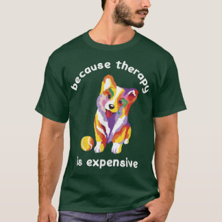 Funny Pembroke Welsh Corgi Dog Owner Designs And P T-Shirt