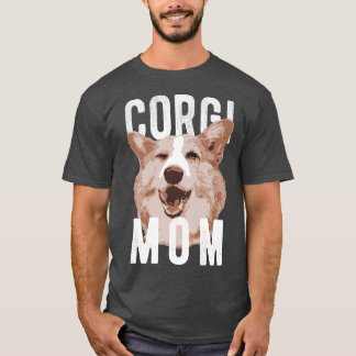 Funny Pembroke Welsh Corgis Corgi Mom-1142 T-Shirt