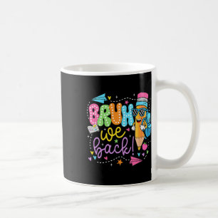 Funny Pencil Bruh We Back Teachers Back To School Coffee Mug