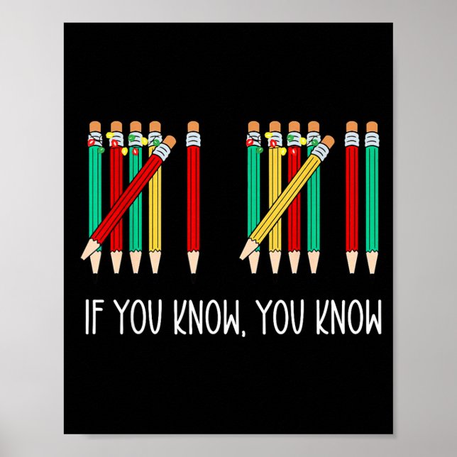 Funny Pencil If You Know You Know 6 7 Reading Book Poster (Front)