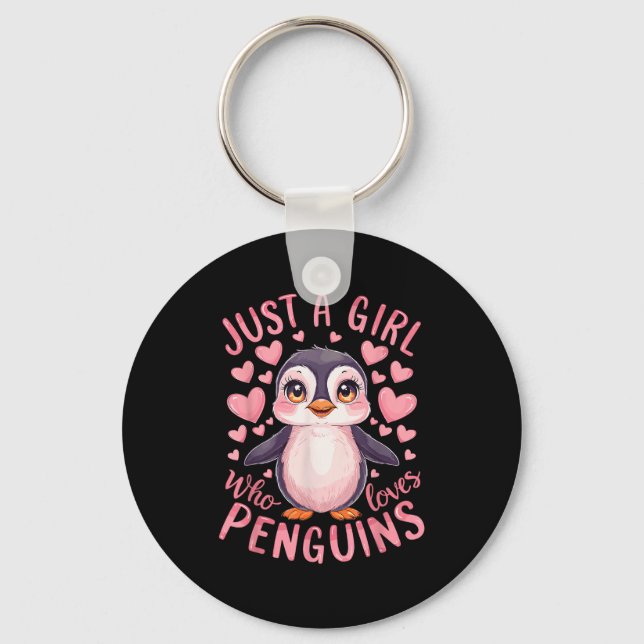 Funny Penguin Animal Just A Girl Who Loves Penguin Keychain (Front)