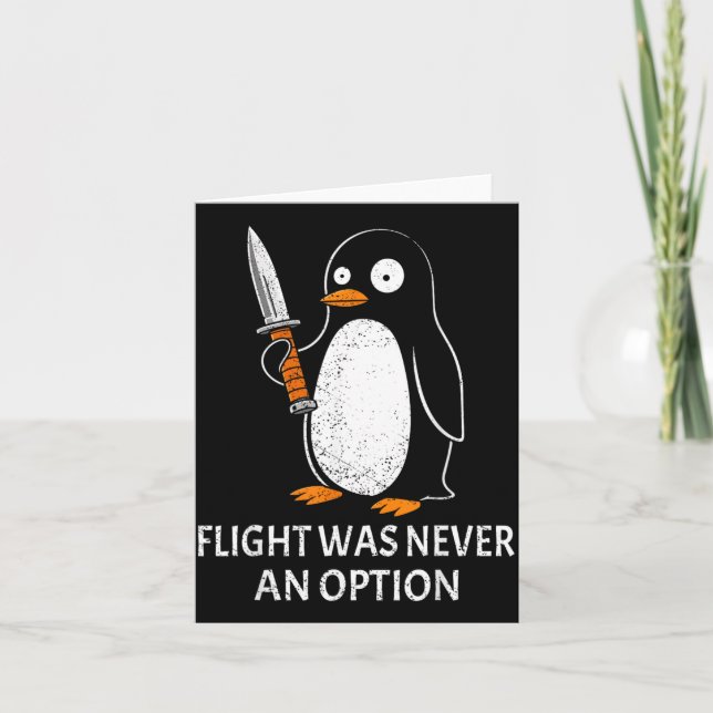 Funny Penguin Flight Was An Option Sarcastic Card (Front)