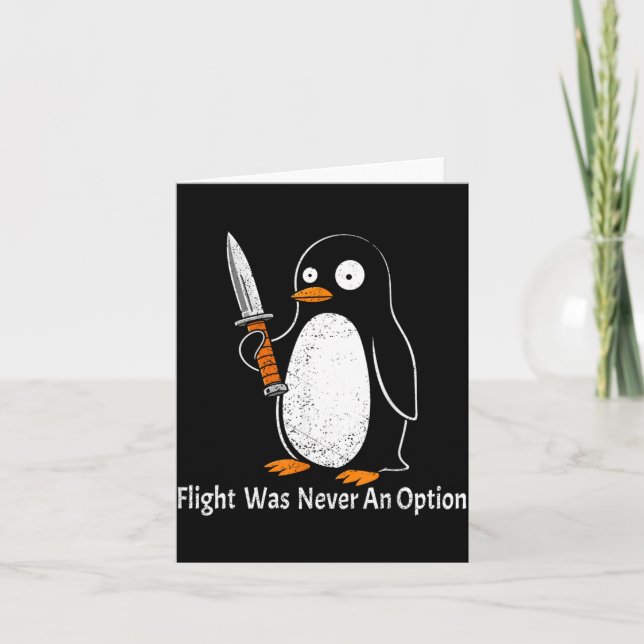 Funny Penguin Flight Was An Option Sarcastic Card (Front)