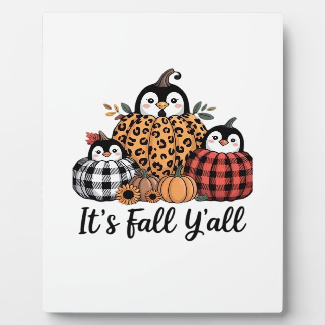 Funny Penguin It’s Fall Y’all Thanksgiving Lover Plaque (Front)