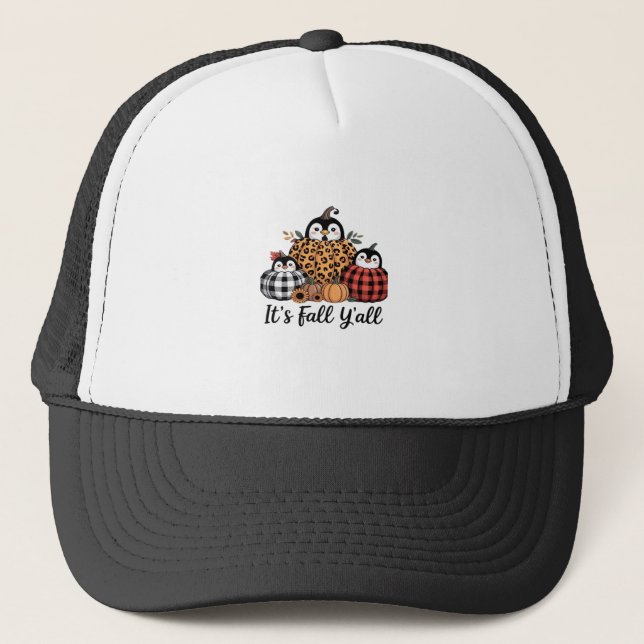 Funny Penguin It’s Fall Y’all Thanksgiving Lover Trucker Hat (Front)