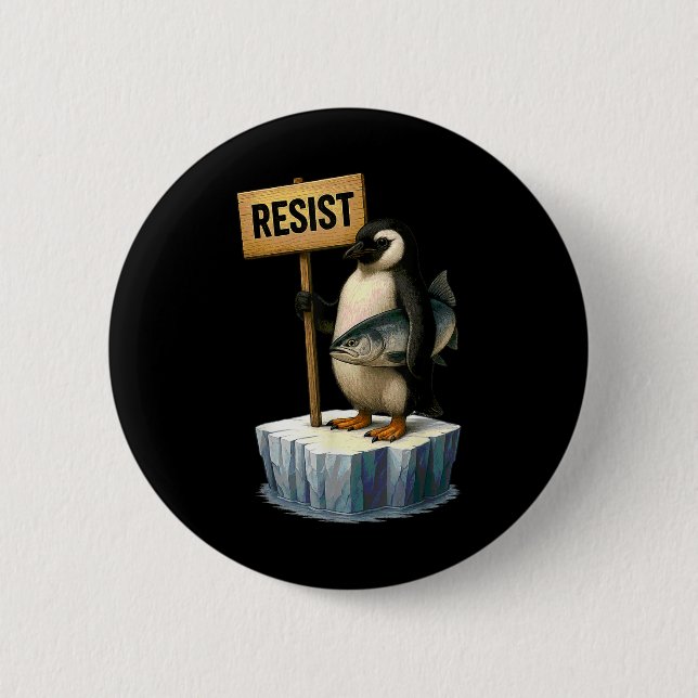Funny Penguin Resist Cool Penguins Resist  2 Inch Round Button (Front)