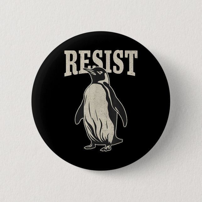 Funny Penguin Resist Cool Penguins Resist  2 Inch Round Button (Front)