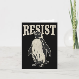 Funny Penguin Resist Cool Penguins Resist Card