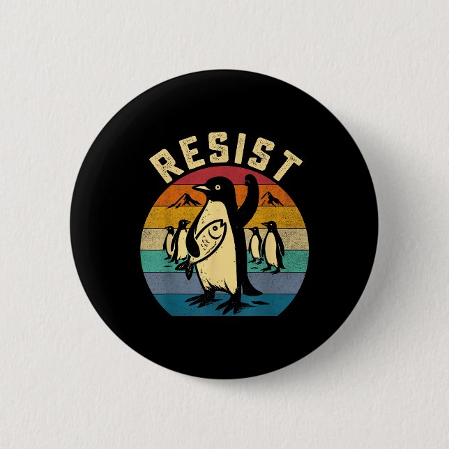 Funny Penguin Resist Penguins Protest Against Tari 2 Inch Round Button (Front)