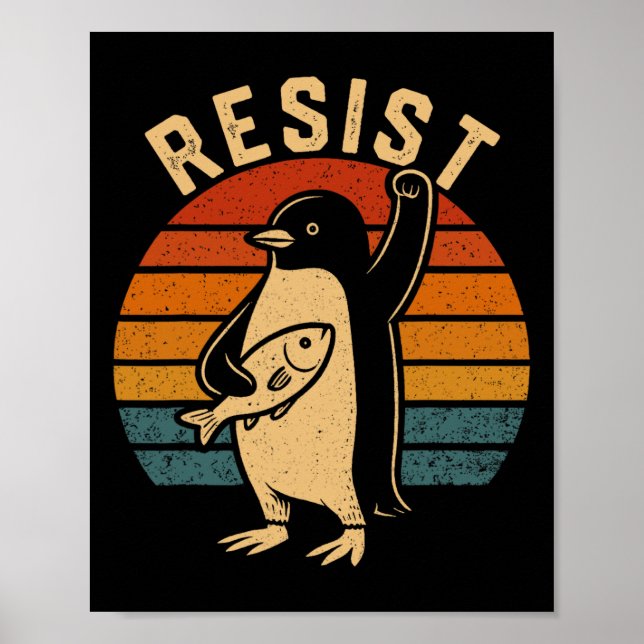 Funny Penguin Resist Penguins Protest Against Tari Poster (Front)