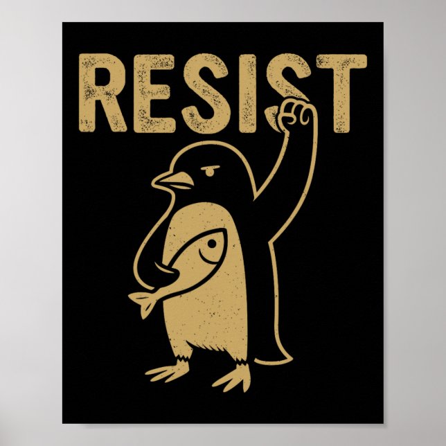 Funny Penguin Resist Penguins Protest Against Tari Poster (Front)