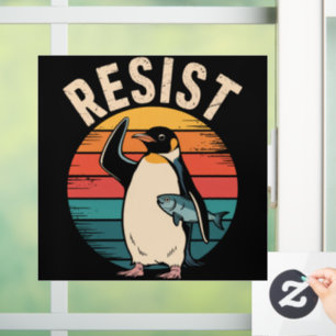Funny Penguin Resist Protest Against Tariffs  Window Cling