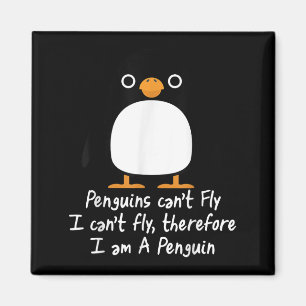 Funny Penguin T Shirt Cool I Can't Fly Animal Love Magnet
