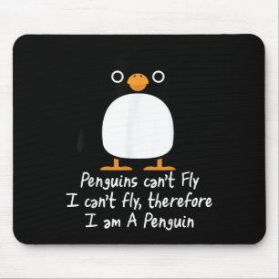 Funny Penguin T Shirt Cool I Can't Fly Animal Love Mouse Pad