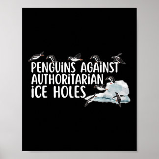 Funny Penguins Against Authoritarian Ice Holes Sar Poster