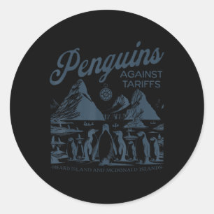 Funny Penguins Against Tariffs Heard Island Pengui Classic Round Sticker